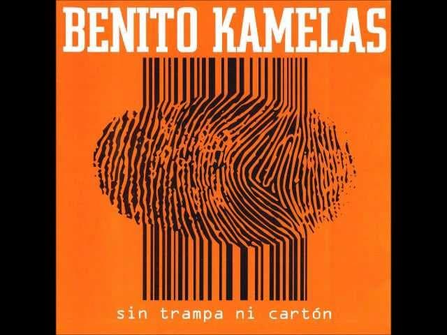 Benito Kamelas - Sin trampa ni cartón
