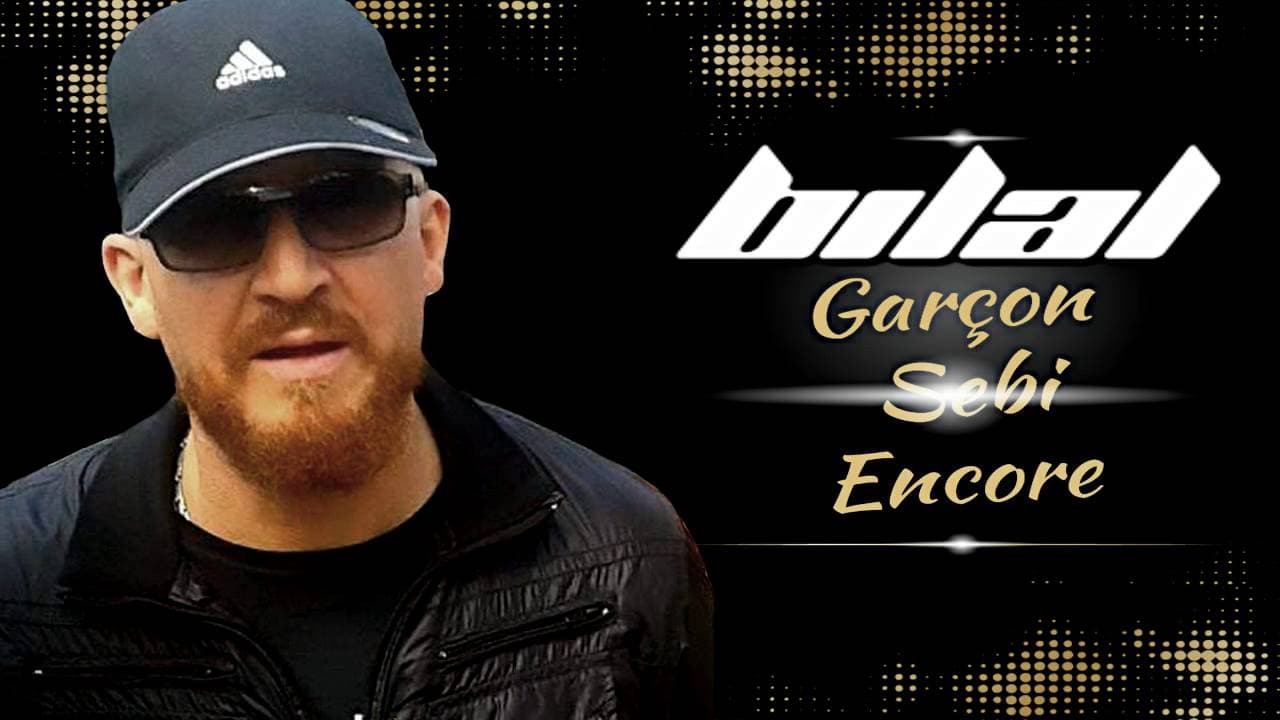 Cheb Bilal - Garçon Serbi Encore