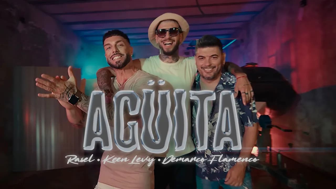 Rasel, Demarco Flamenco, Keen Levy - Agüita (Videoclip Oficial)