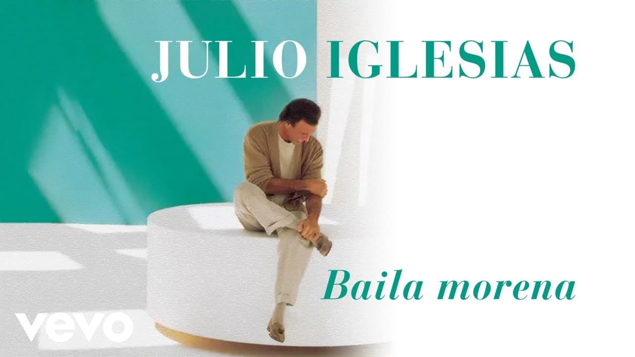Julio Iglesias - Baila Morena