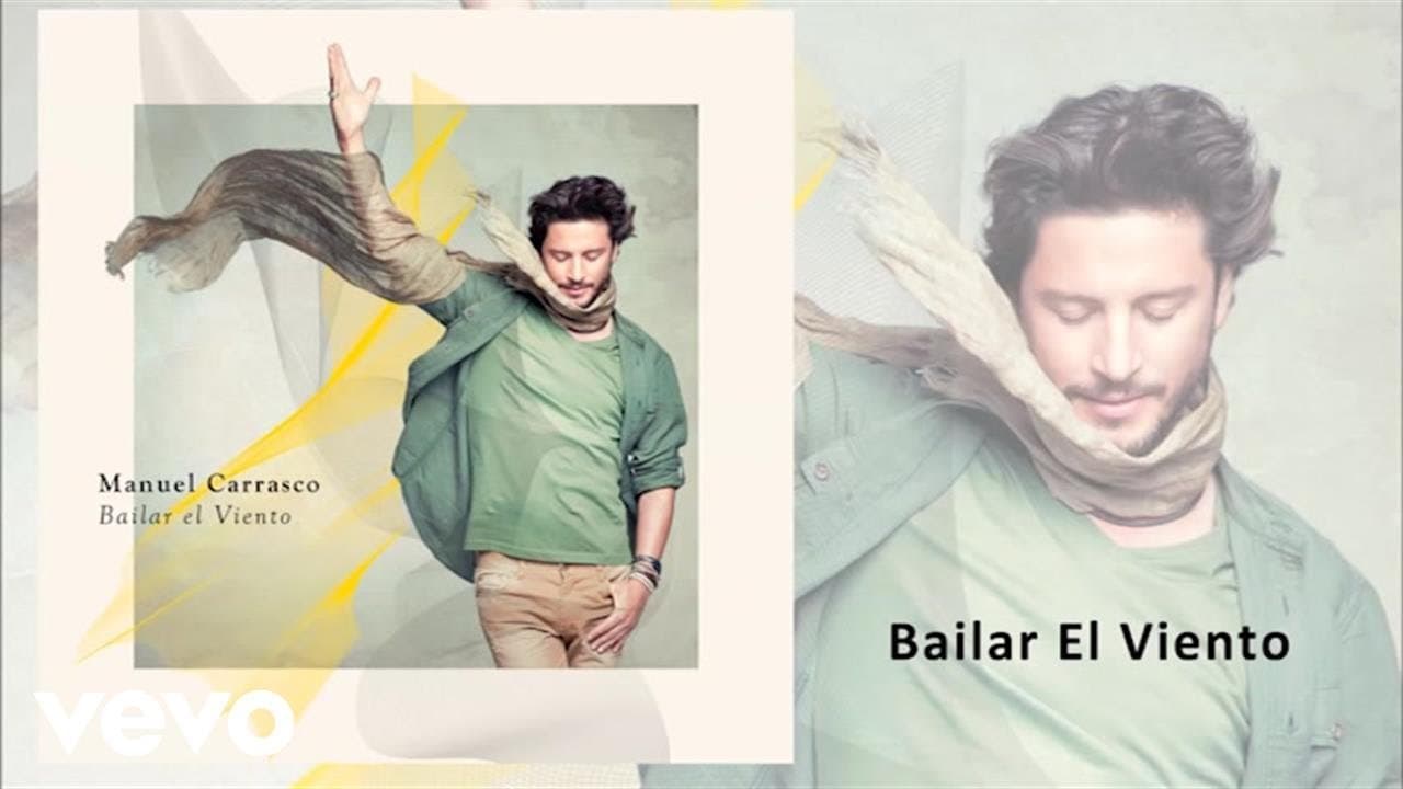 Manuel Carrasco - Bailar El Viento (Audio Oficial)