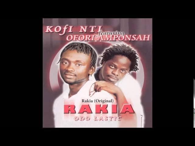 Kofi Nti and Ofori Amponsah - Rakia (Original)
