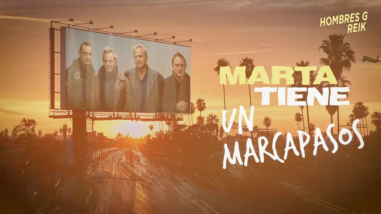 Hombres G, Reik - Marta tiene un marcapasos  (Lyric Video Oficial)