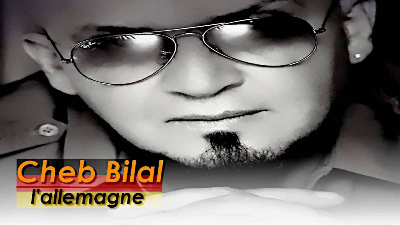 Cheb Bilal - l'allemagne