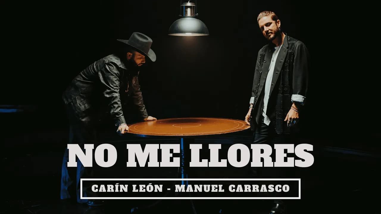 Carin León, Manuel Carrasco - No Me Llores [Official Video]