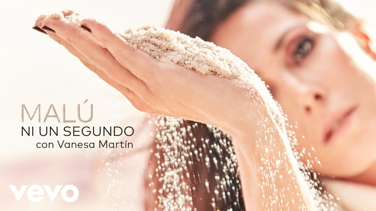 Malú, Vanesa Martin - Ni un Segundo