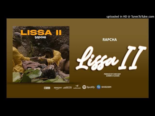 Rapcha-  Lissa II (Official video )