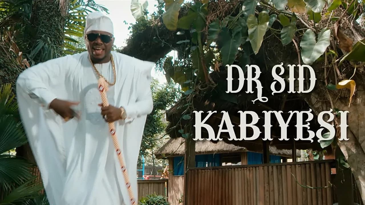 Dr. Sid - Kabiyesi ( Official Music Video )