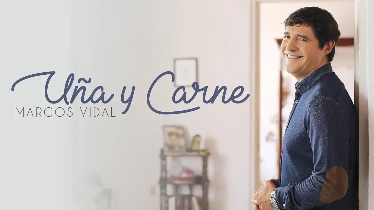 Marcos Vidal - Uña y Carne (Video Oficial)