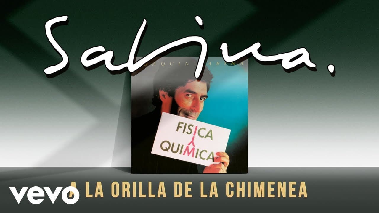 Joaquin Sabina - A la Orilla de la Chimenea