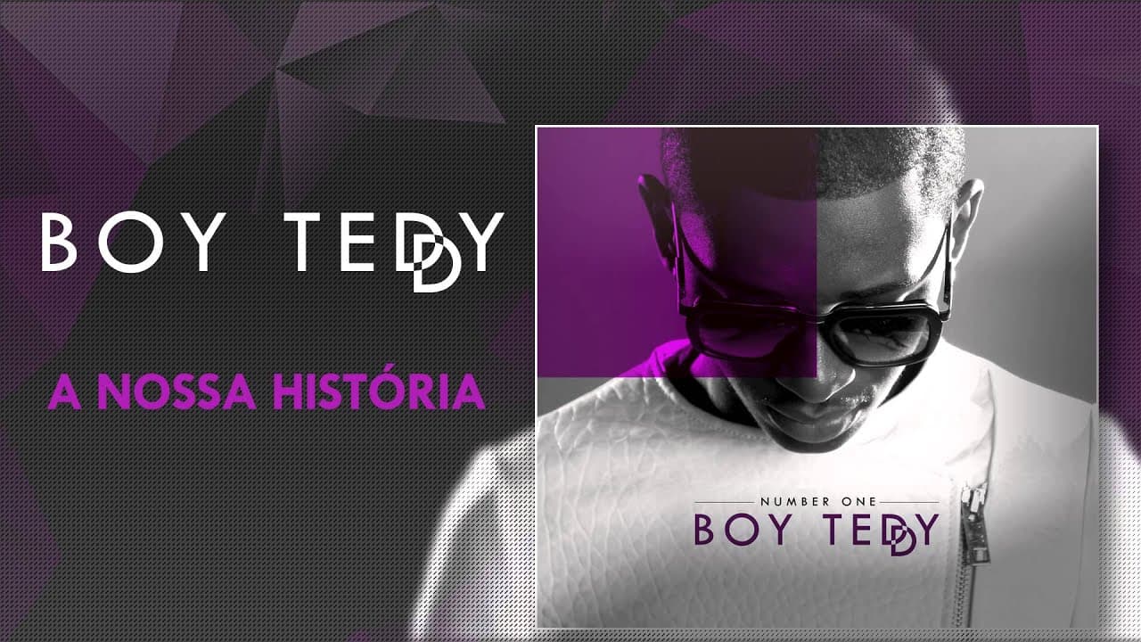 Boy Teddy - A Nossa História (Official Audio)