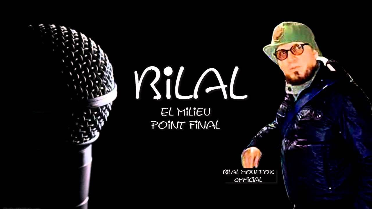 Cheb Bilal - El Milieu