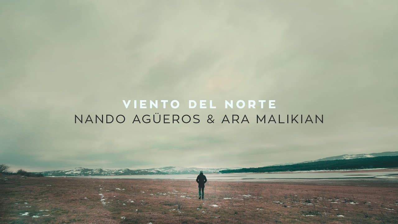 Nando Agüeros feat Ara Malikian - VIENTO DEL NORTE