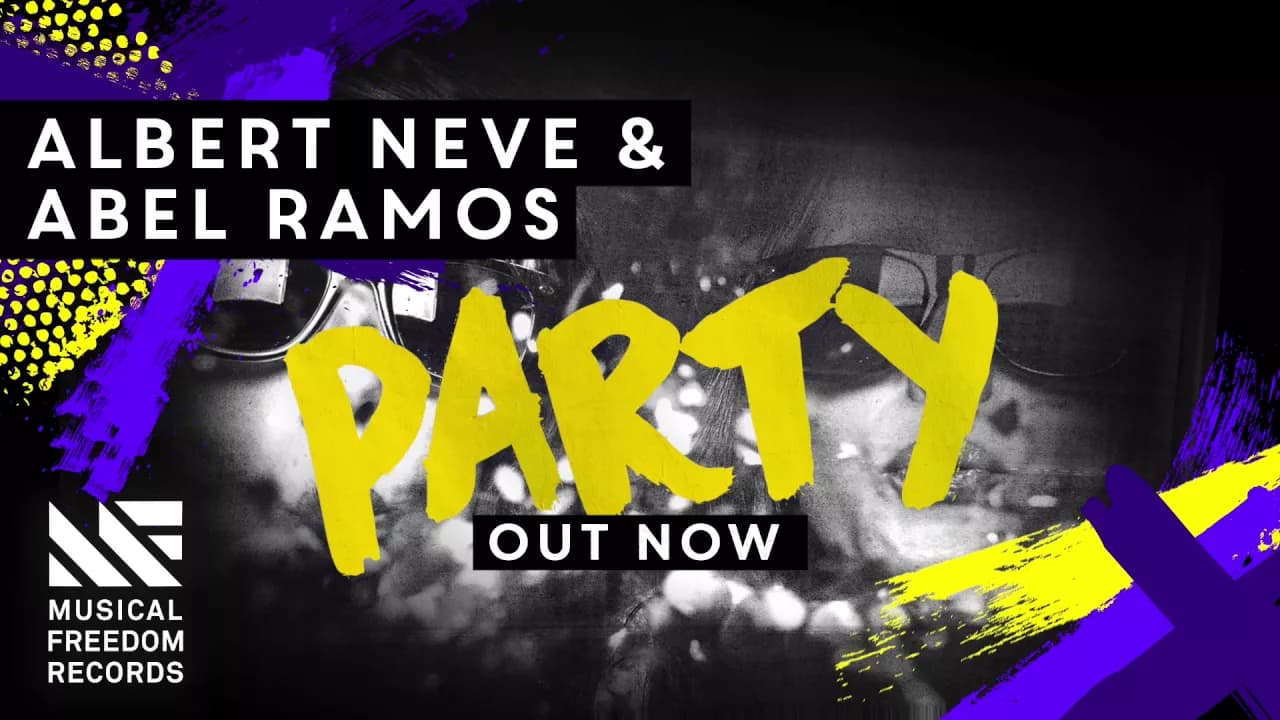 Albert Neve & Abel Ramos - Party (Official Visualizer)