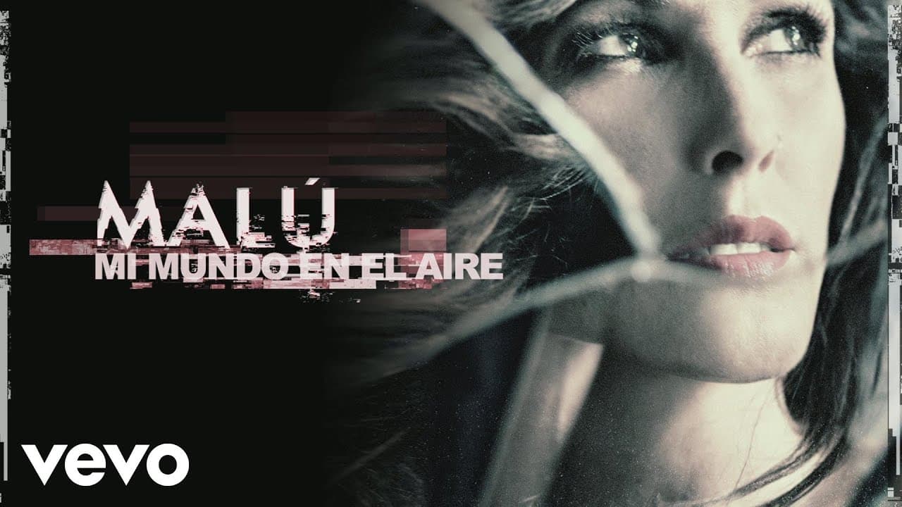 Malú - Mi Mundo en el Aire (Audio)