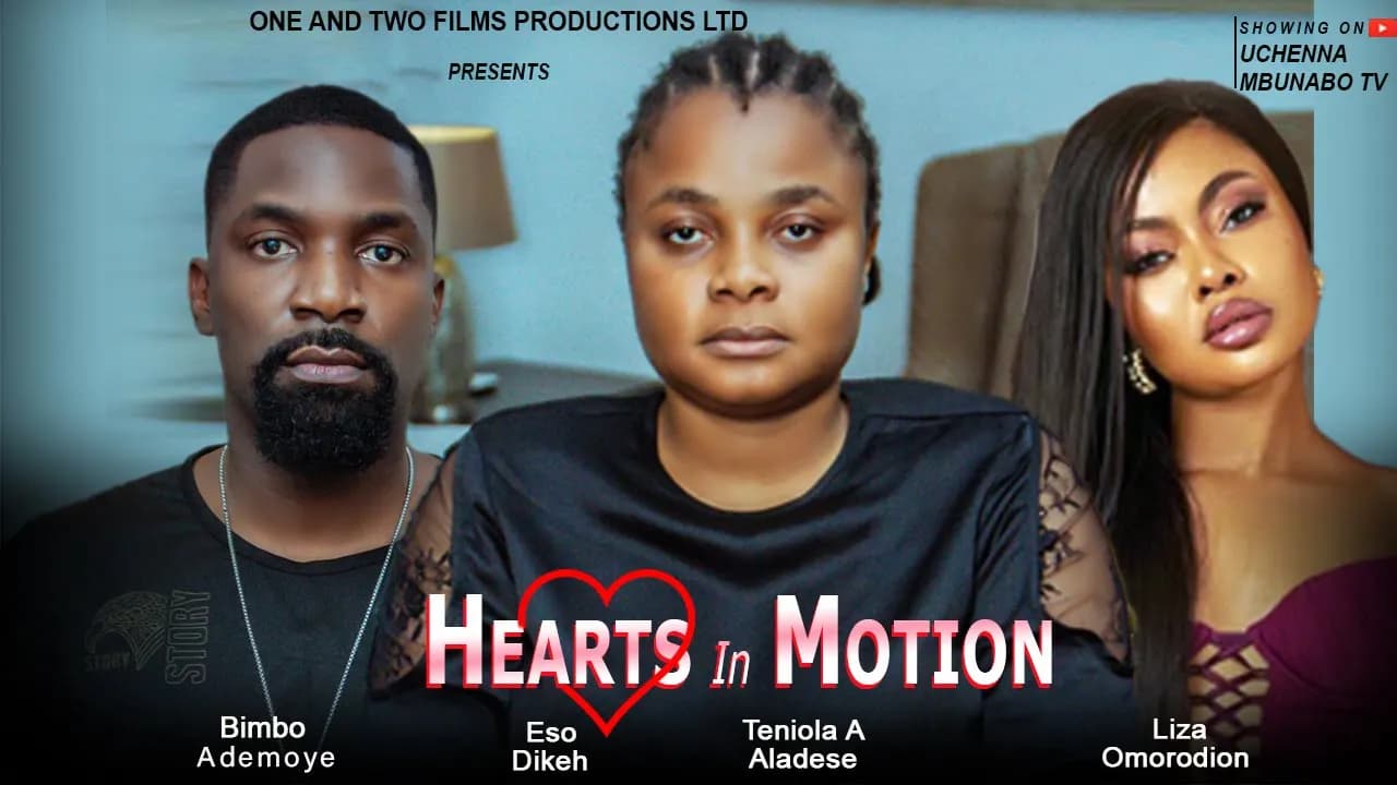 HEARTS IN MOTION - BIMBO ADEMOYE, ESO DIKEH, TENIOLA ALADESE latest 2025 nigerian movie
