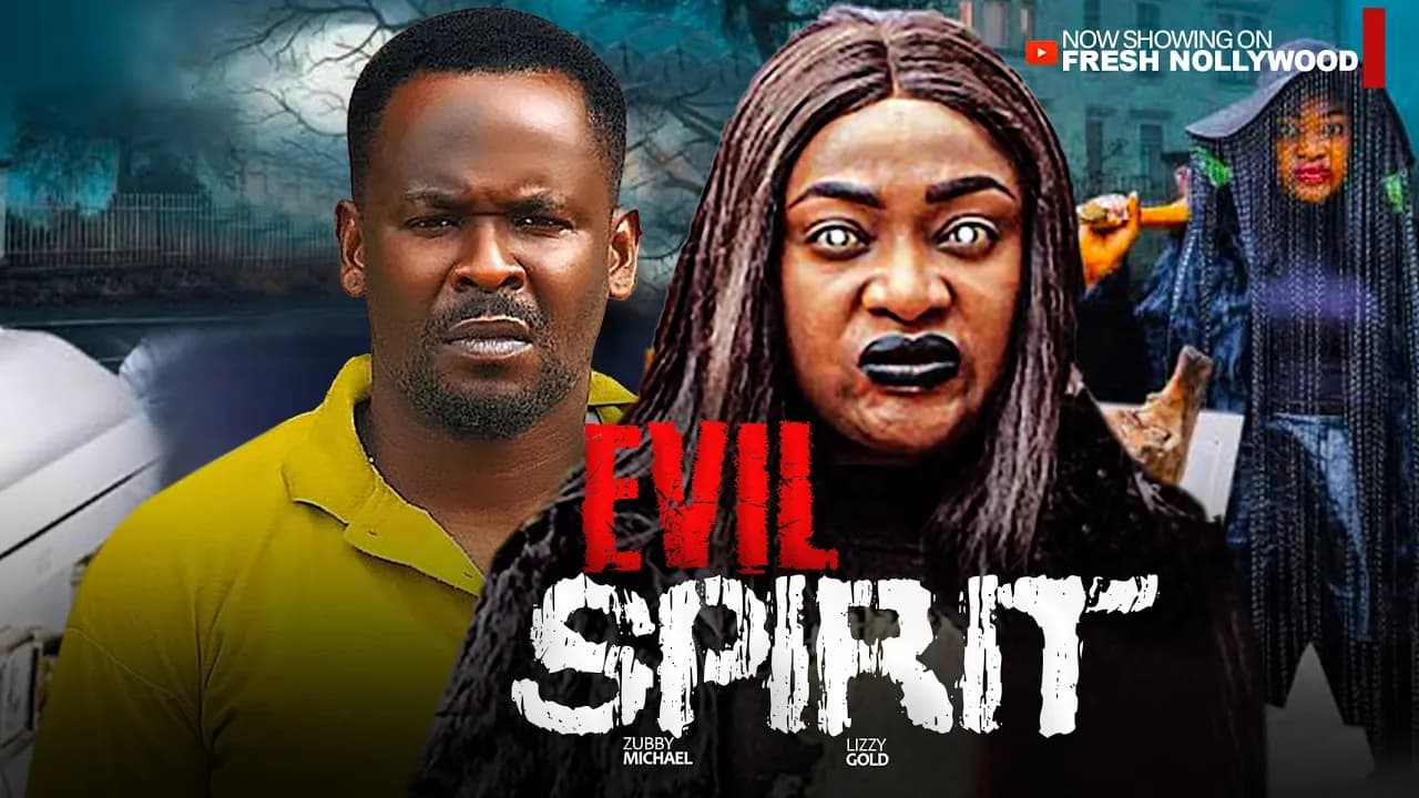 EVIL SPIRIT - LIZZY GOLD AND ZUBBY MICHEAL - 2025 Latest Movie