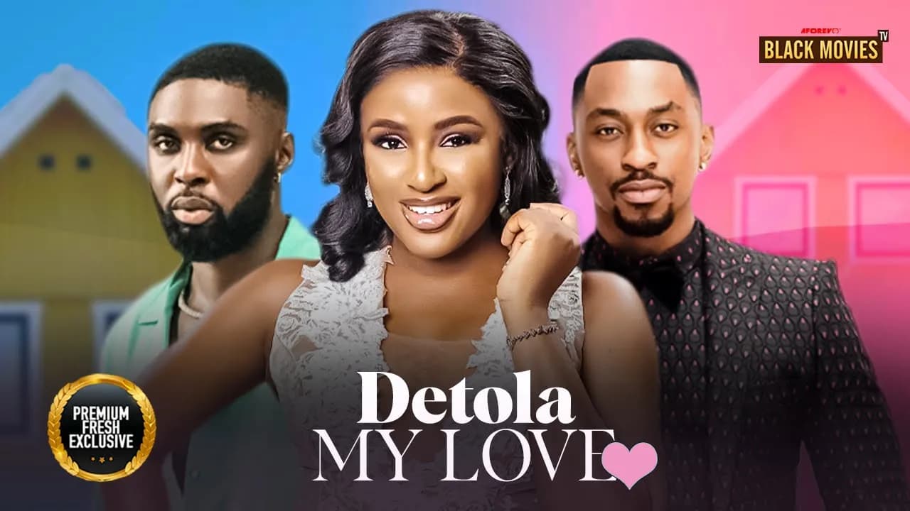 DETOLA MY LOVE (RAY ADEKA, CHINONSO ARUBAYI, SAGA ADEOLU ) Latest Nigerian Movie 2025
