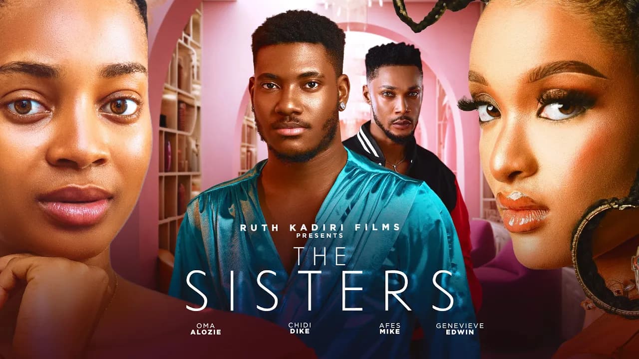THE SISTERS - CHIDI DIKE GENEVIEVE UKATU AFES MIKE OMA ALOZIE