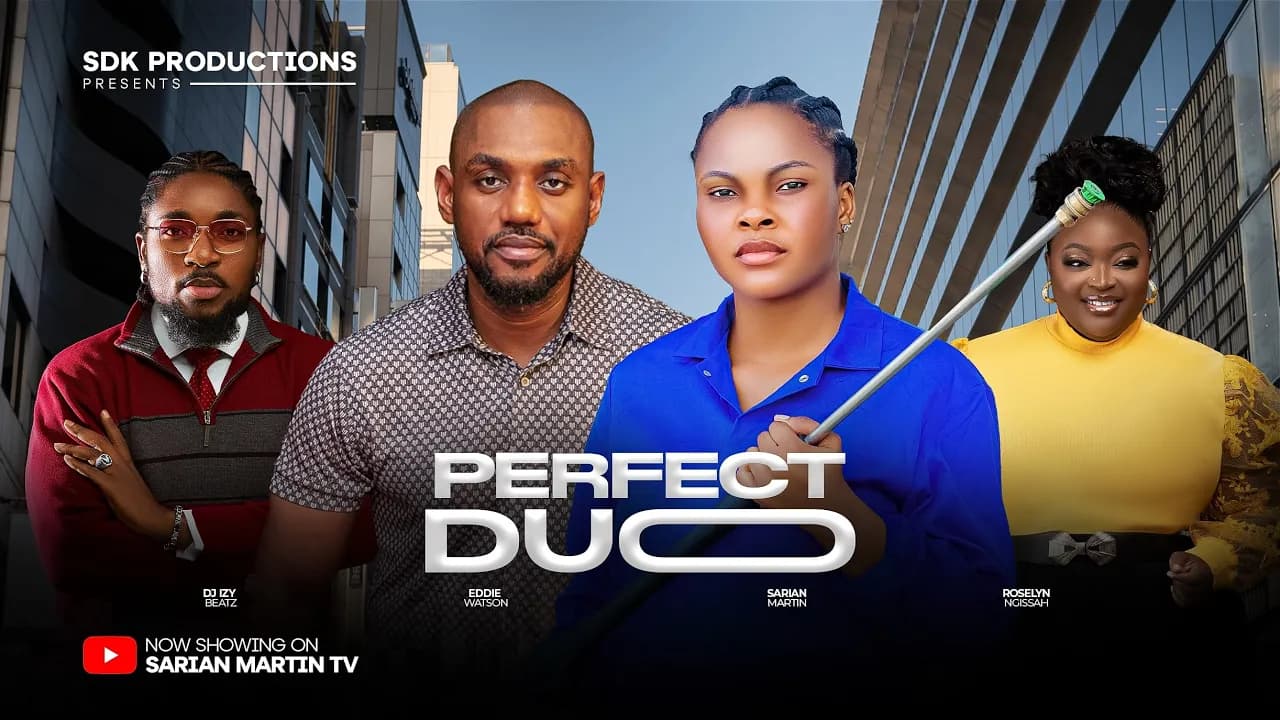 PERFECT DUO - SARIAN MARTIN, EDDIE WATSON, Latest Nigerian Movies