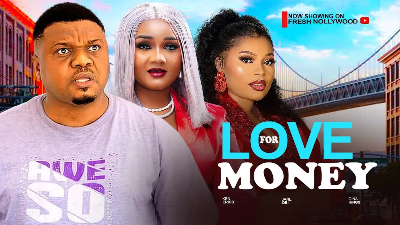 LOVE FOR MONEY -KEN ERICS, GINA KINGS AND JANE OBI - 2025 Latest Movie