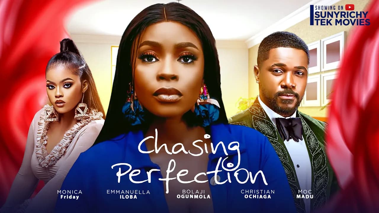 CHASING PERFECTIONS - 2025 Latest Nigerian Movie Christian Ochiagha Bolaji Ogunmola Moc Madu