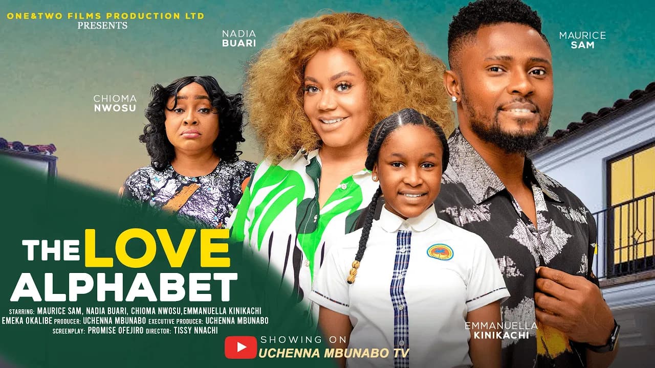 THE LOVE ALPHABET - MAURICE SAM, NADIA BUARI, CHIOMA NWOSU, EMMANUELLA latest 2025 nigerian movie
