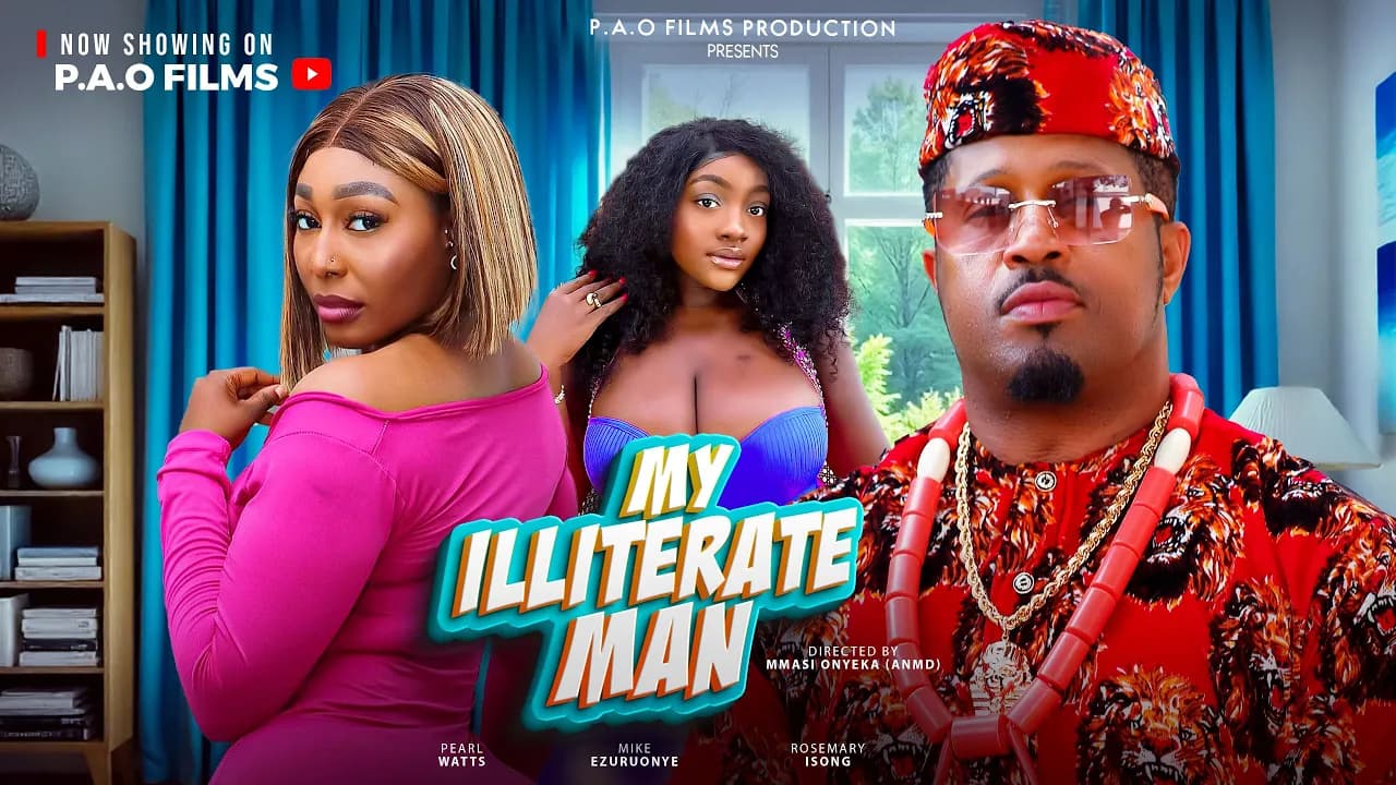 MY ILLITERATE MAN - New 2025 Nigerian movie starring Mike Ezuruonye Pearl Watts Rosemary Isong