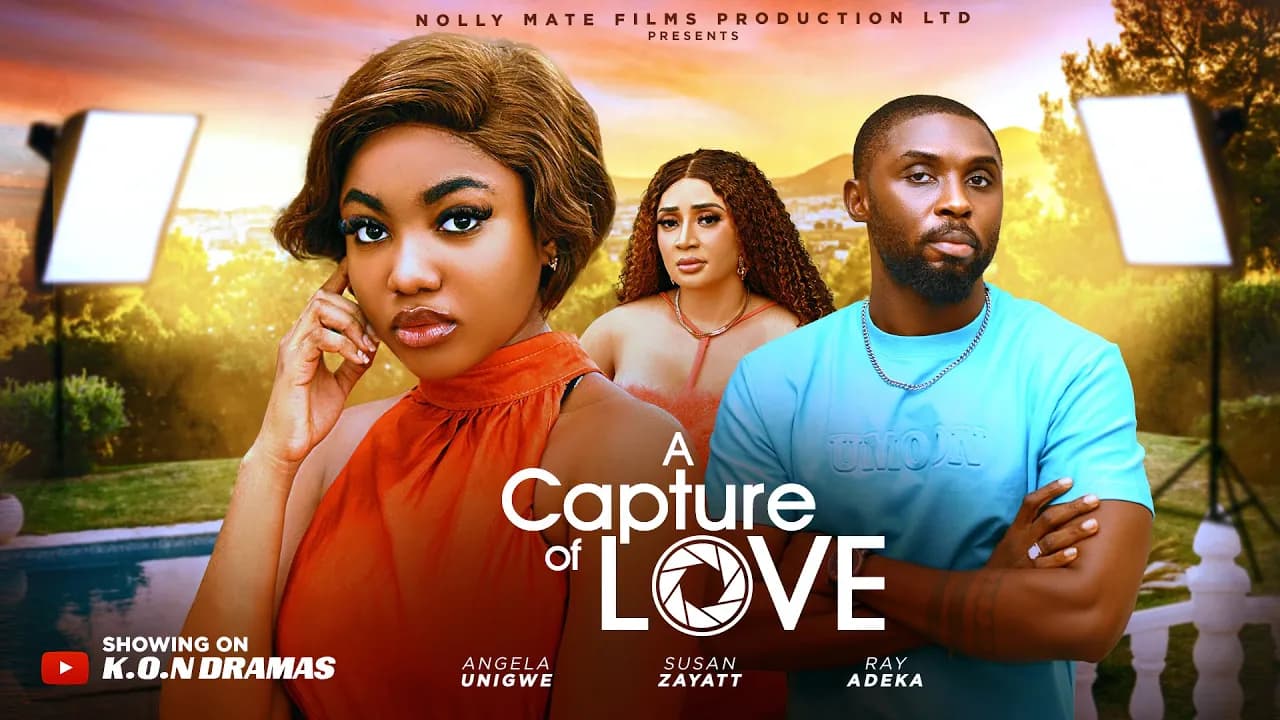 A CAPTURE OF LOVE - ANGEL UNIGWE, RAY ADEKA, SUSAN ZAYATT  - Latest Nollywood Movie