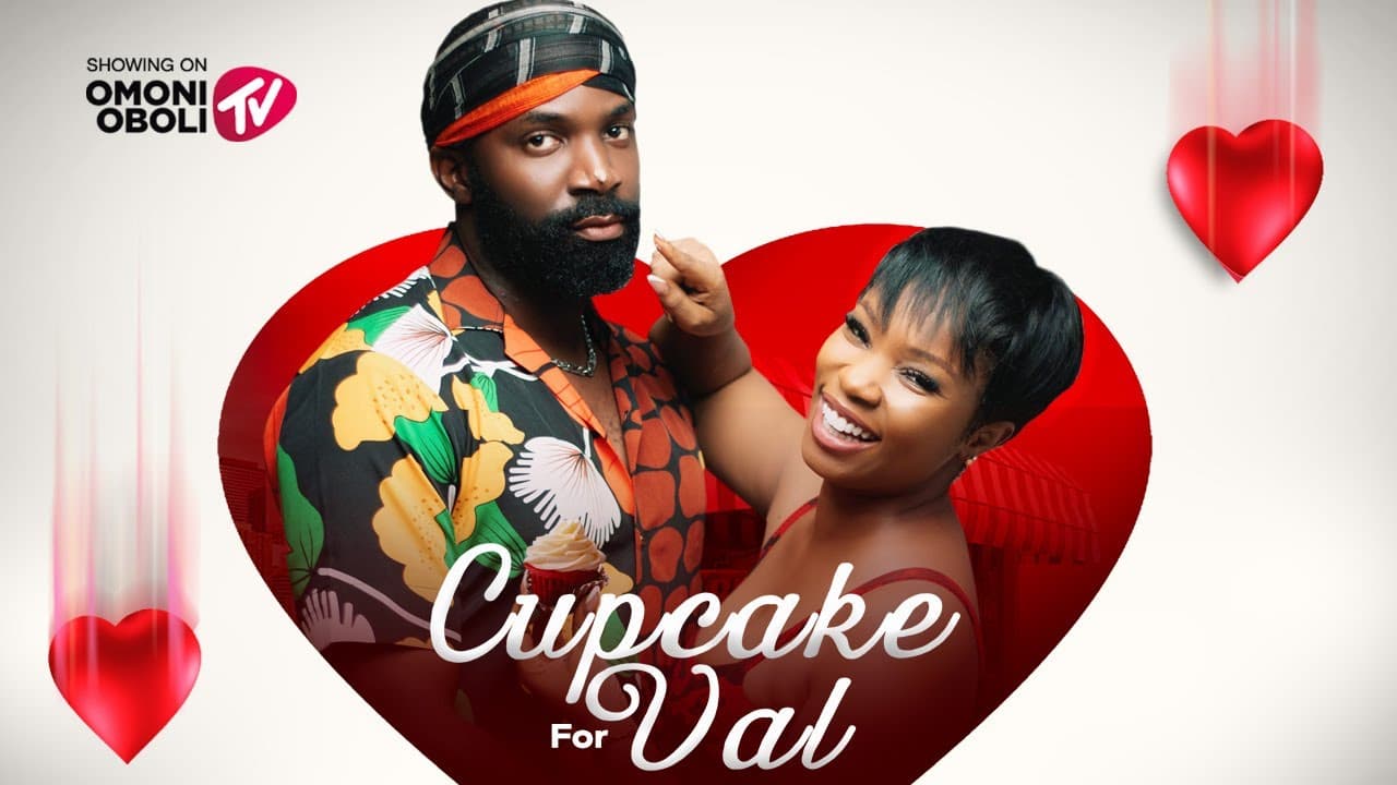 CUPCAKE FOR VAL - Nigerian Movies 2025 Latest Full Movies