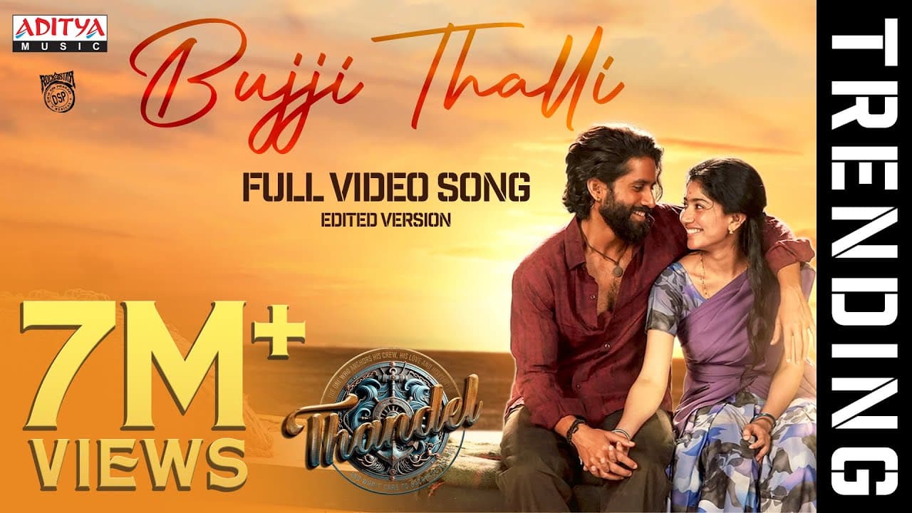 Bujji Thalli Full Video Song (Edited Version) | Thandel |Naga Chaitanya, Sai Pallavi| Javed Ali |DSP