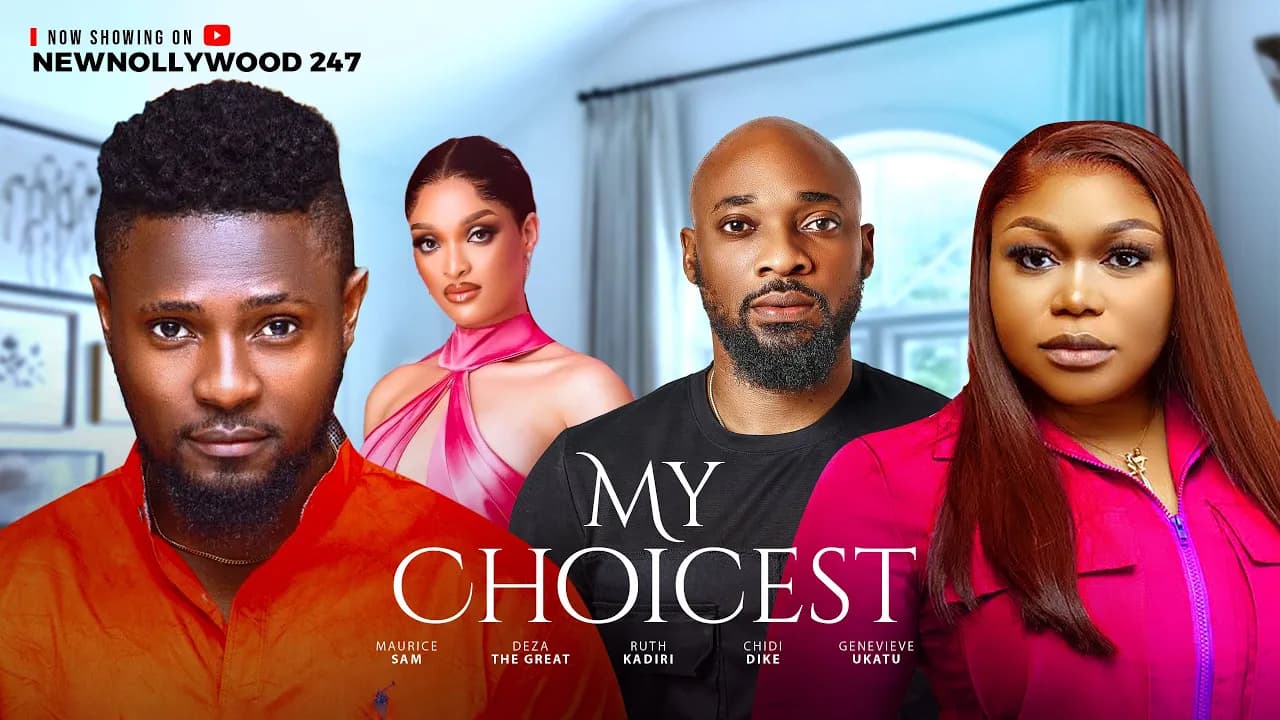 My Choicest - Ruth Kadiri, Maurice Sam, Deza The Great, Genevieve Ukatu(Latest Nollywood Movie 2025)