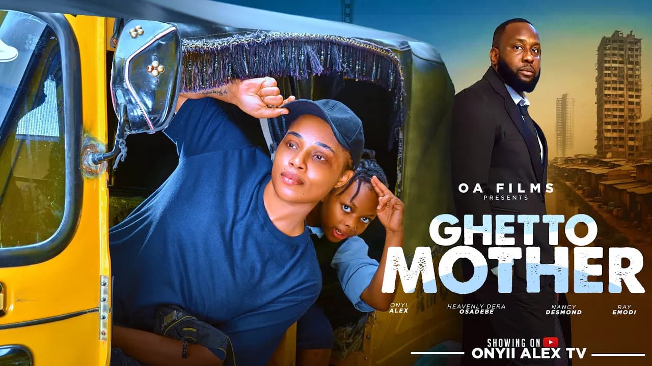 GHETTO MOTHER - ONYII ALEX, RAY EMORDI, DERA OSADEBE Latest 2025 Nigerian Movie