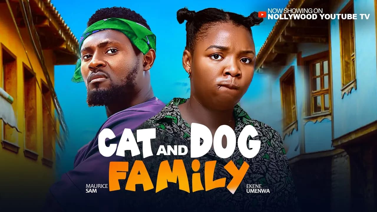 CAT AND DOG FAMILY - MAURICE SAM , EKENE UMENWA nigerian movies 2025 latest full movie