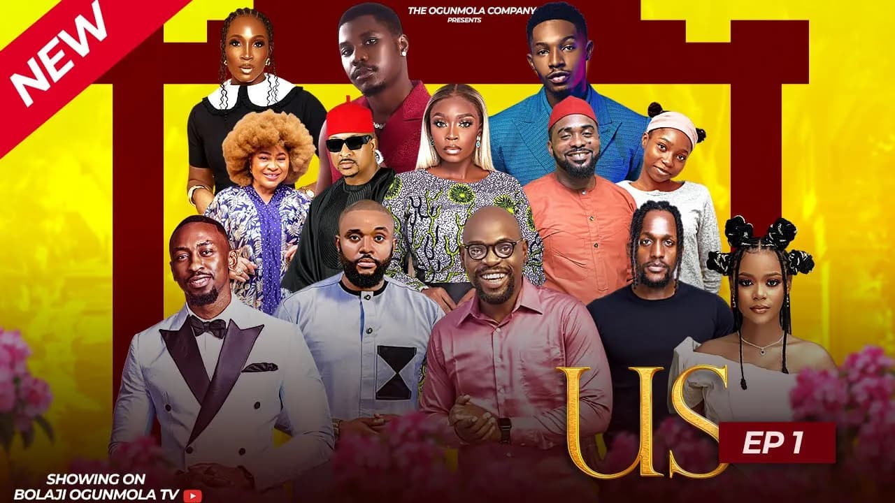 US (EPISODE 1) - BOLAJI OGUNMOLA, IK OGBONNA, KAYODE OJUOLAPE,KANAGA JNR, TOLUWANI GEORGE