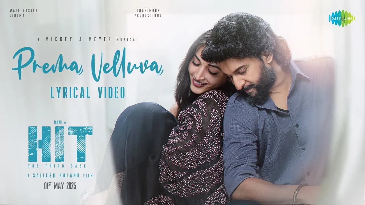 Prema Velluva - Lyrical | HIT 3 | Nani | Sailesh Kolanu | Srinidhi Shetty | Mickey J Meyer