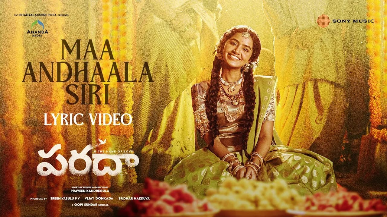 Paradha - Maa Andhaala Siri Lyric | Anupama Parameswaran, Darshana | GopiSundar | Praveen K, Vijay D