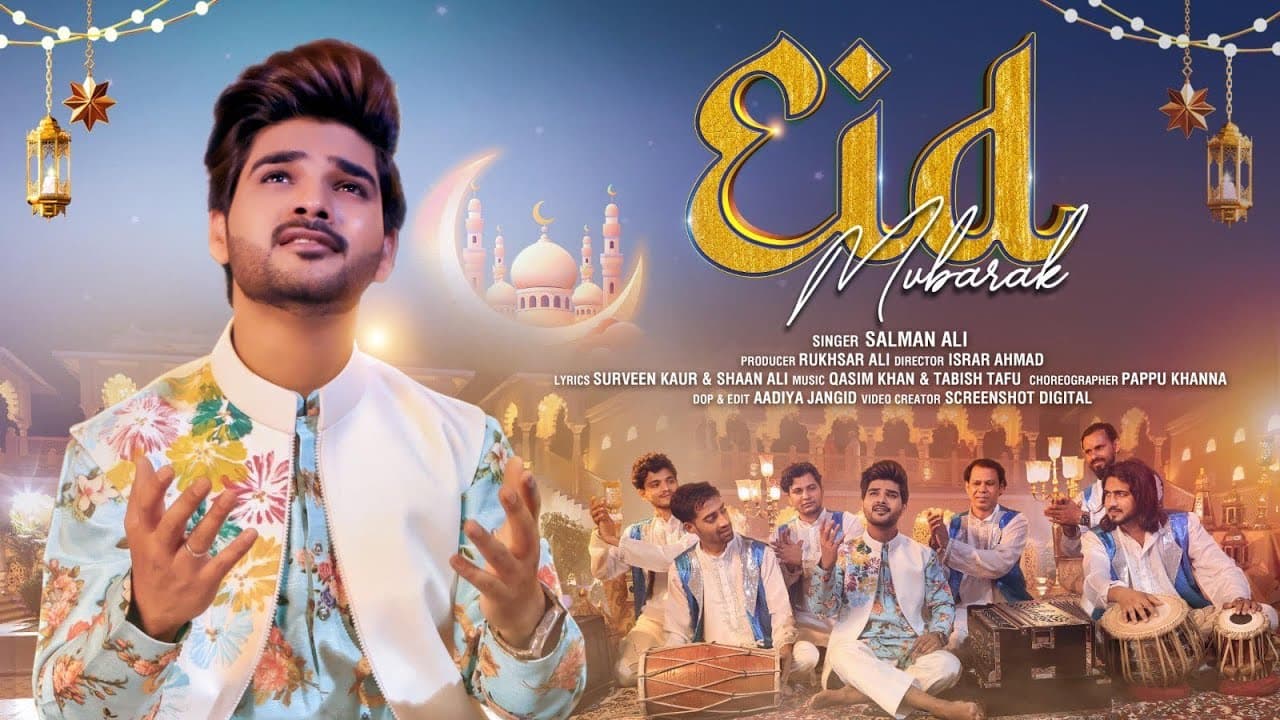Eid Mubarak - Salman Ali (Official Video)  New Eid Song 2025