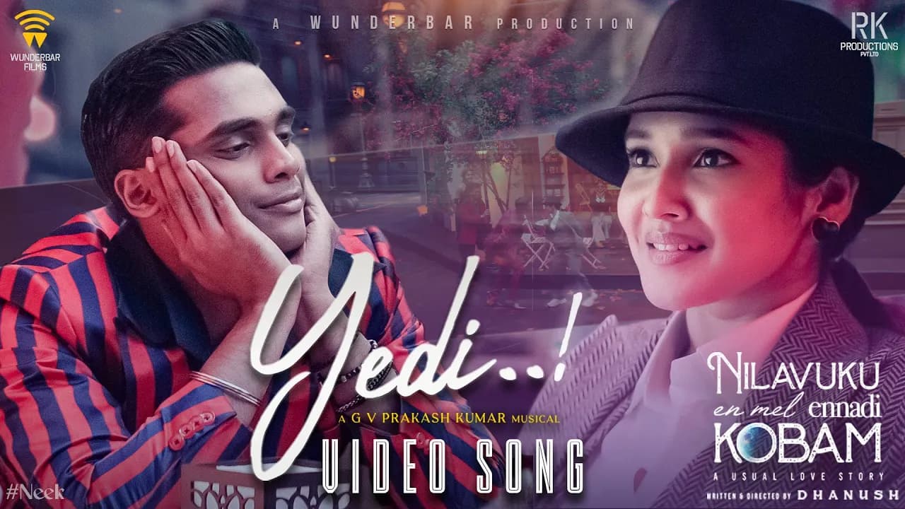 Yedi - Video Song | Dhanush | Pavish | Anikha | GV Prakash | Jonita Gandhi #NEEK