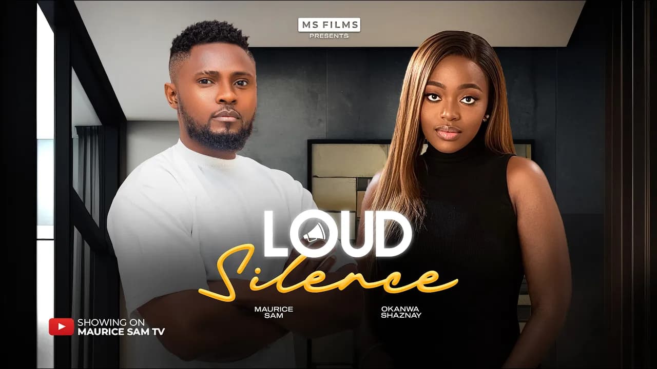 LOUD SILENCE  - MAURICE SAM, OKAWA SHAZNAY, OBY TITUS, 2025 LATEST NIGERIAN MOVIE