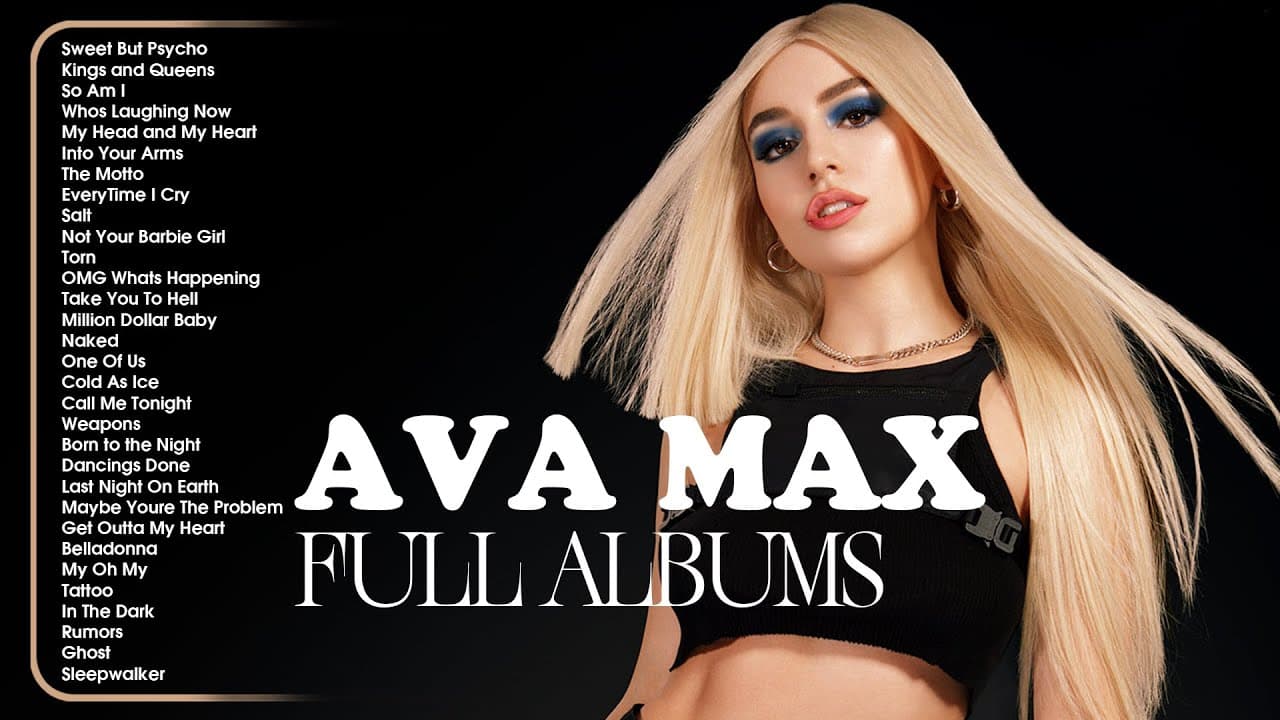 Ava Max Playlist 2024 - Best Songs Collection Full Album - The Best Of Ava Max - Greatest Hits