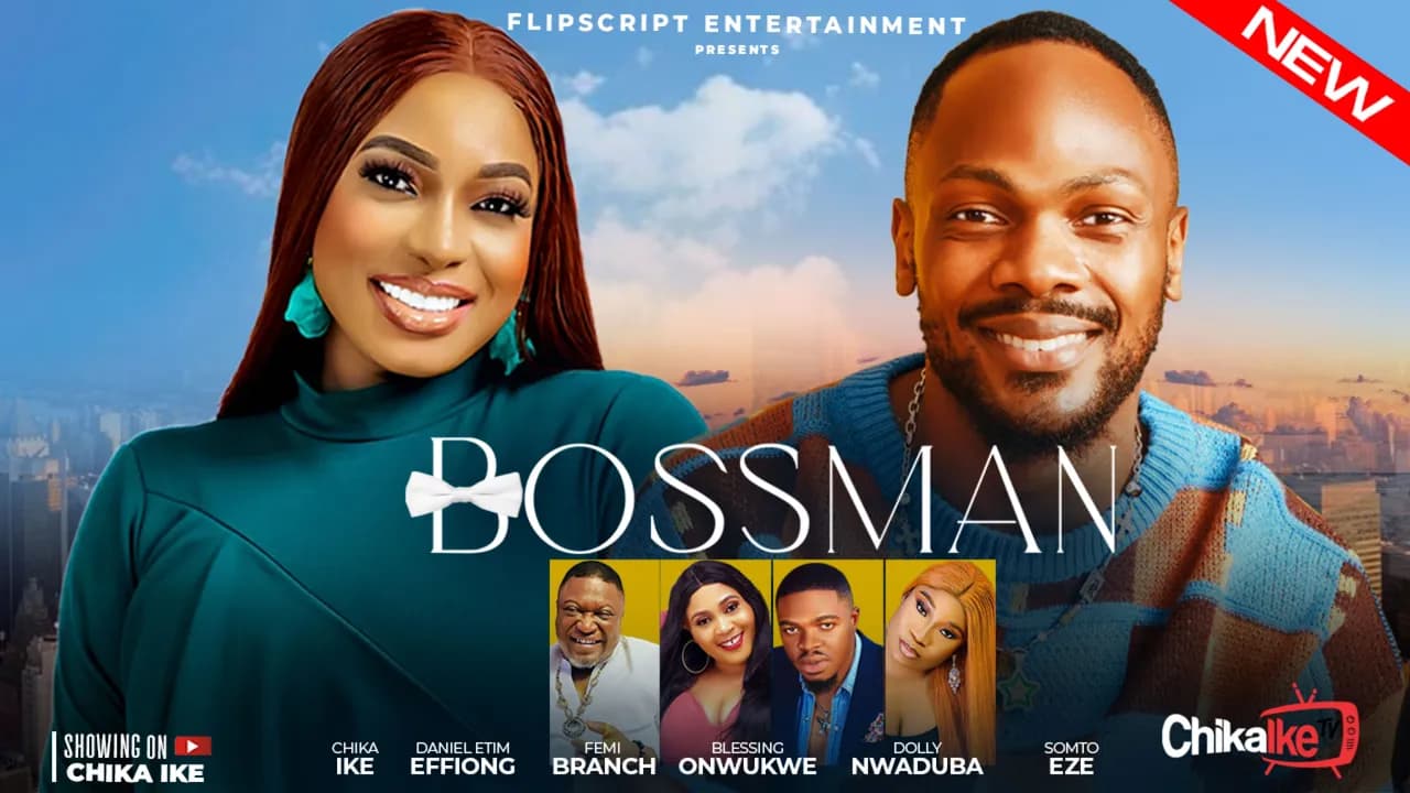 BOSS MAN - CHIKA IKE, DANIEL ETIM EFFIONG. NEW 2025 NOLLYWOOD MOVIE
