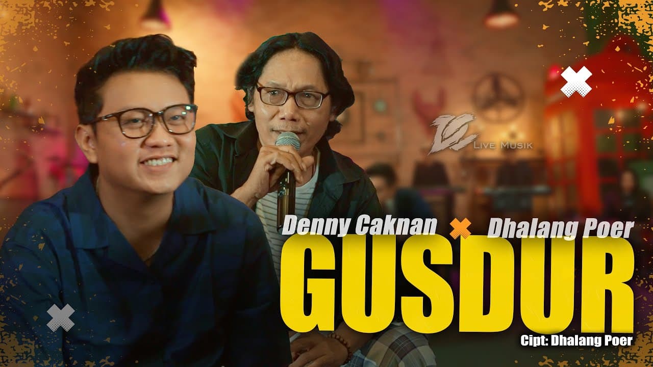 DENNY CAKNAN FEAT. DHALANG POER - GUSDUR (OFFICIAL LIVE MUSIC VIDEO) | DC MUSIK