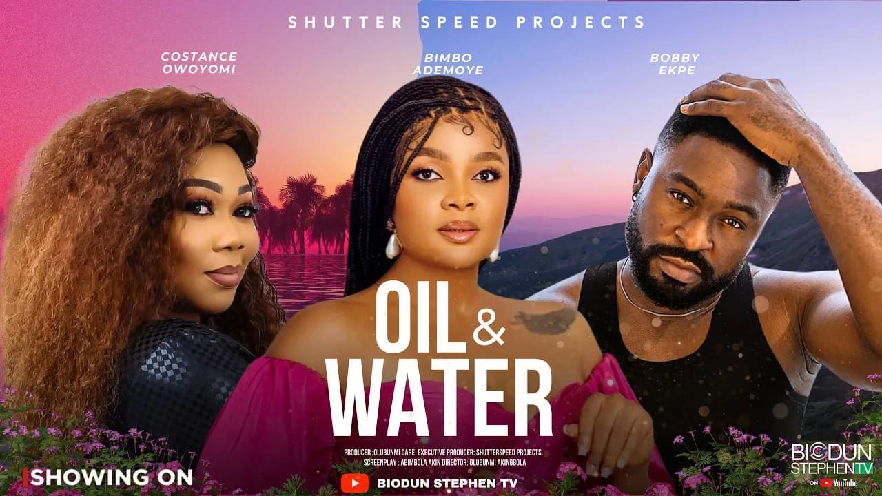 OIL AND WATER - Nigerian Movies 2025 Latest Full Movies