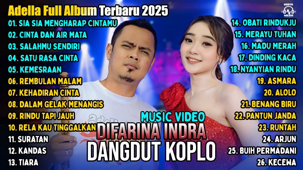 OM ADELLA TERBARU 2025 | DIFARINA INDRA - SIA SIA MENGHARAP CINTAMU - CINTA DAN AIR MATA