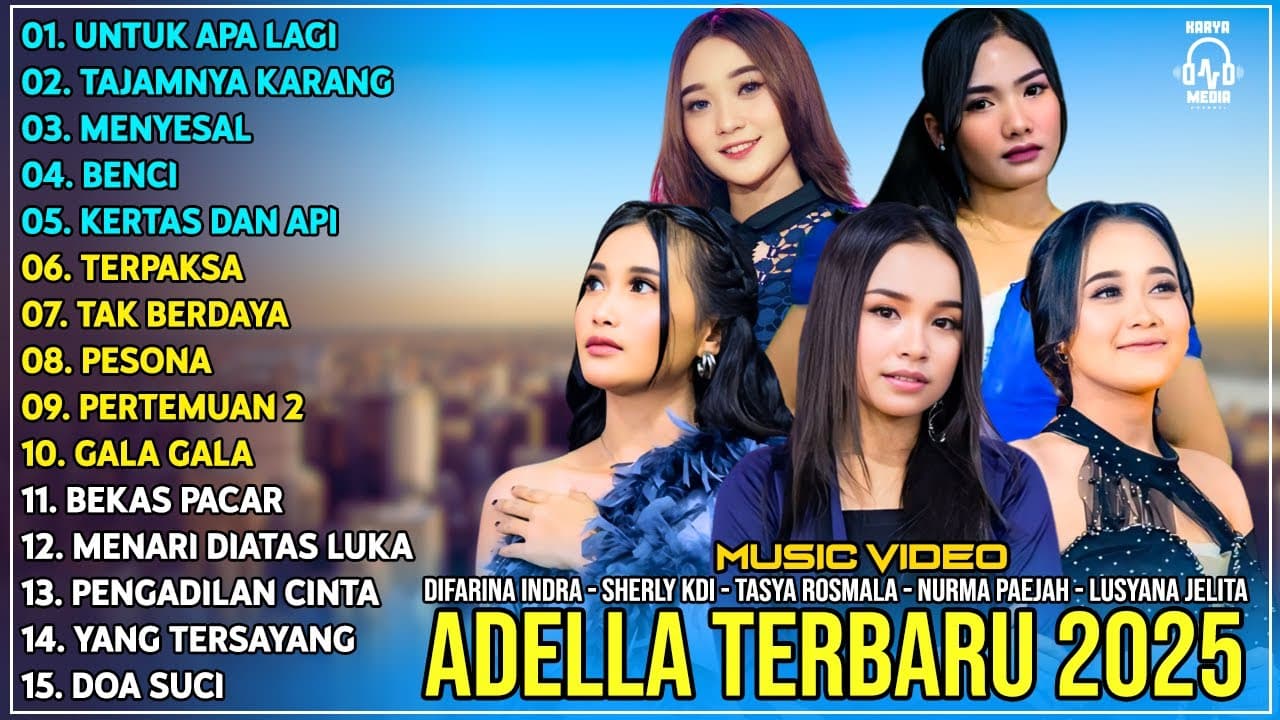 OM ADELLA TERBARU 2025 | DIFARINA INDRA - SHERLY KDI - TASYA ROSMALA - NURMA KDI - LUSYANA JELITA