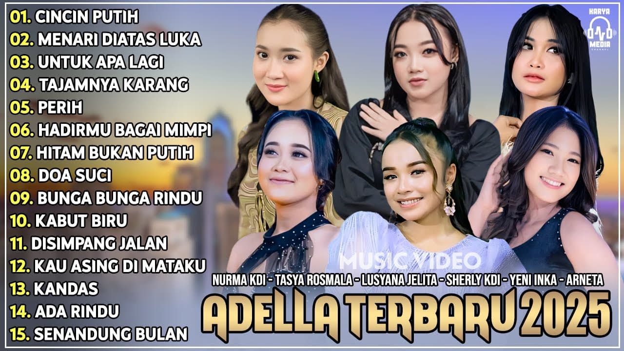 OM ADELLA TERBARU 2025 | NURMA KDI - TASYA ROSMALA - LUSYANA JELITA - SHERLY KDI - DIAFRINA INDRA