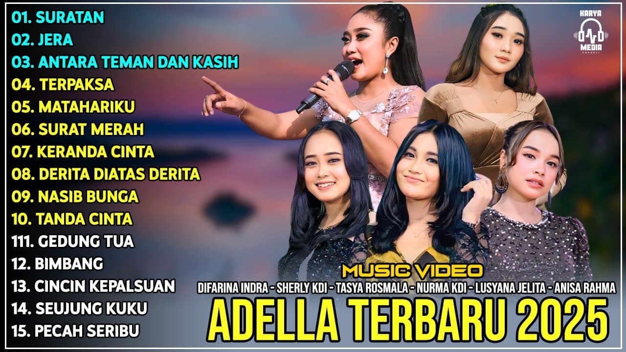 OM ADELLA TERBARU 2025 | DIFARINA INDRA - SHERLY KDI - TASYA ROSMALA - NURMA KDI - ANISA RAHMA