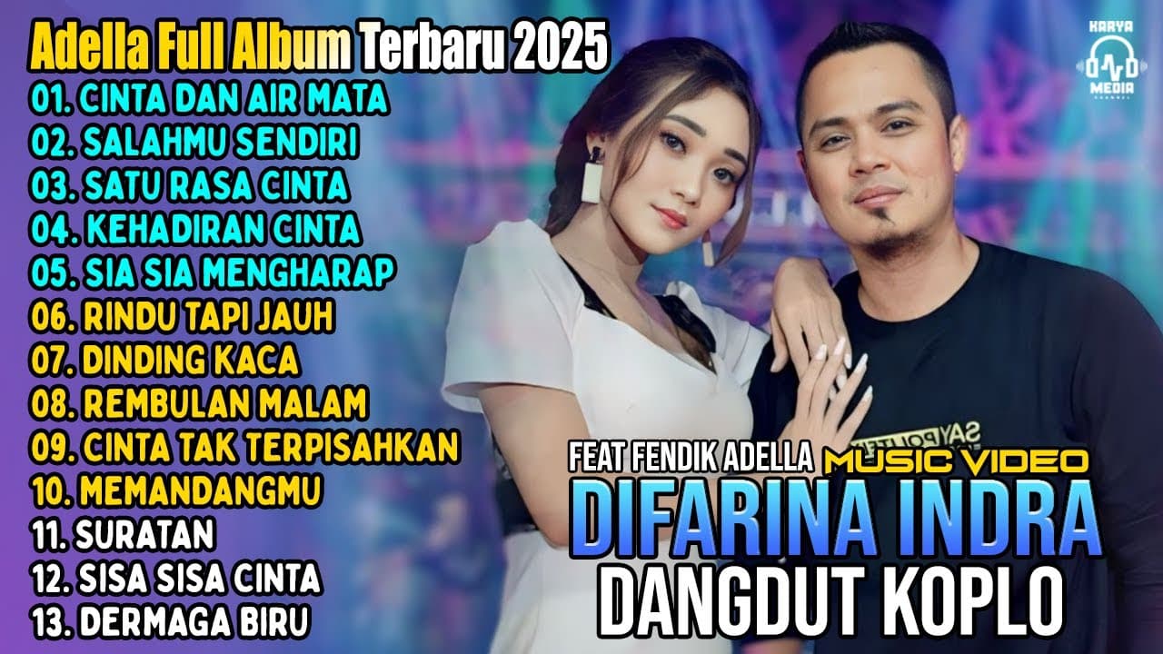 OM ADELLA TERBARU 2025 | DIFARINA INDRA - CINTA DAN AIR MATA - SALAHMU SENDIRI
