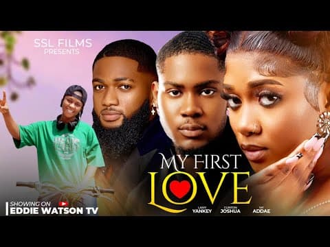MY FIRST LOVE - Clinton Joshua, Lami Yankey, Nana Addae